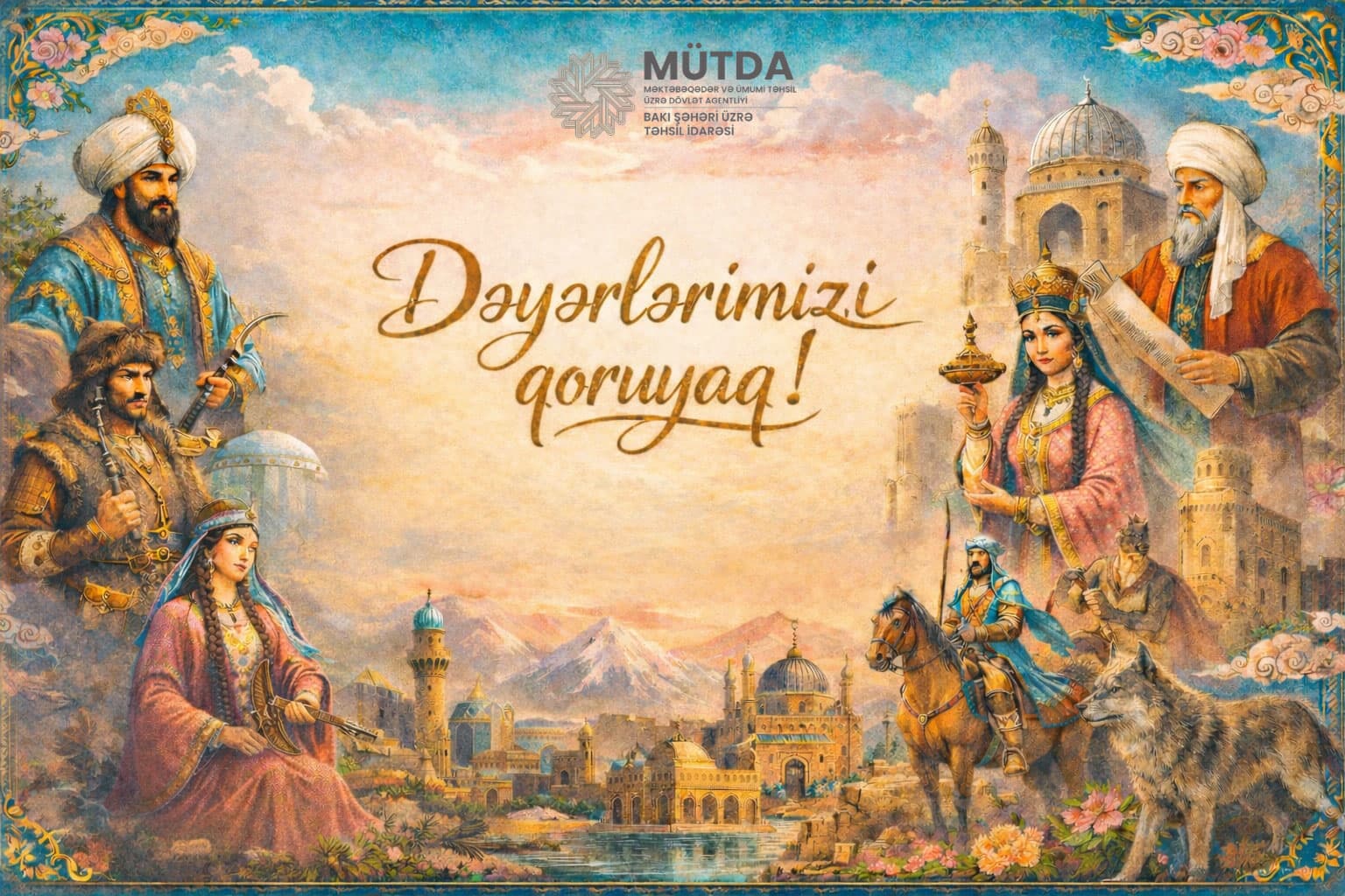 “Dəyərlərimizi qoruyaq!” layihəsinə start verilib