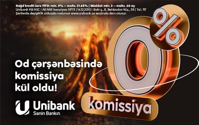 Unibank 0 % komissiyalı kredit kampaniyası keçirir - Şəkil 1