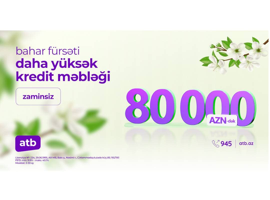 Azər Türk Bankdan istehlak kreditləri üzrə sərfəli şərtlərlə yeni kampaniya