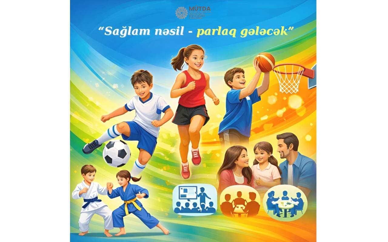 “Sağlam nəsil-parlaq gələcək” layihəsinə start verilib