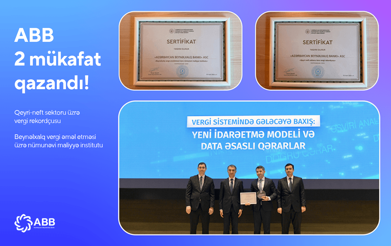 ABB Dövlət Vergi Xidmətinin 2 mükafatını qazandı - Şəkil 1