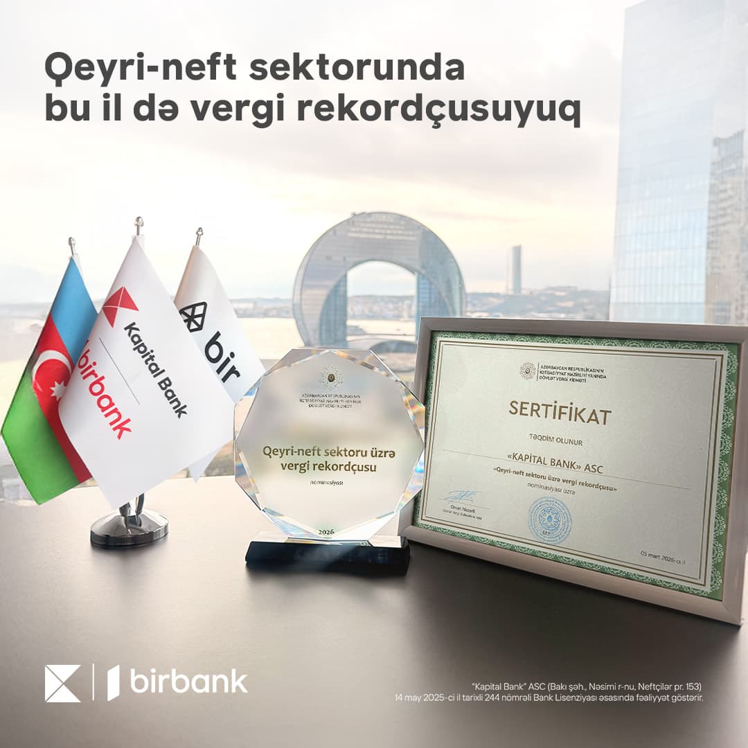 Kapital Bank qeyri-neft sektoru üzrə vergi rekordçusu ünvanını qoruyur - Şəkil 1