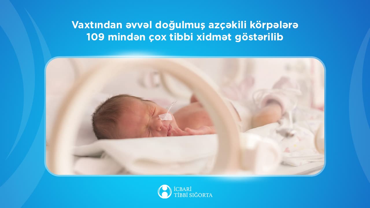 Azçəkili yenidoğulmuşların müalicəsi icbari tibbi sığorta ilə qarşılanır