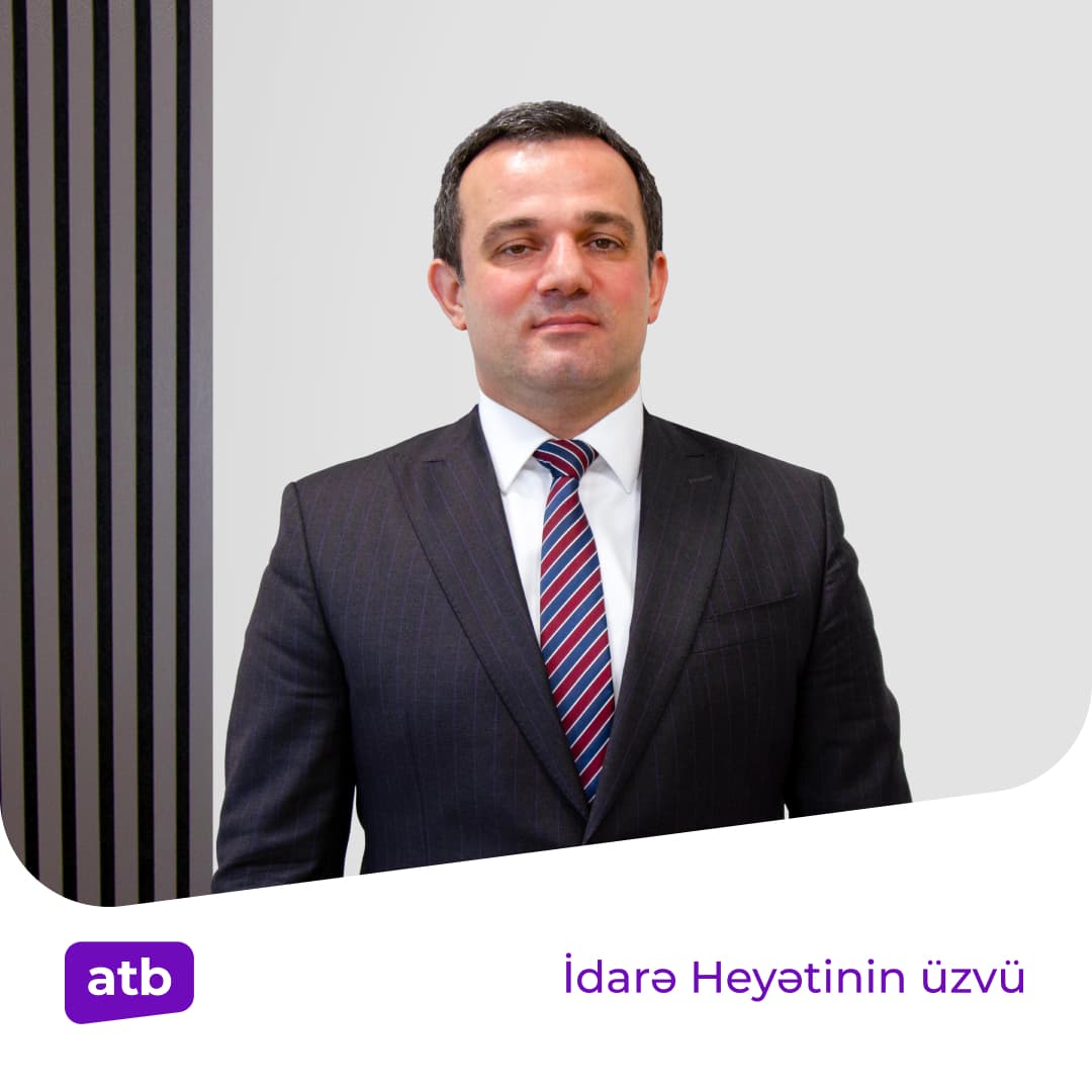 “Azər-Türk Bank” ASC-nin İdarə Heyətinə təyinat - Şəkil 1