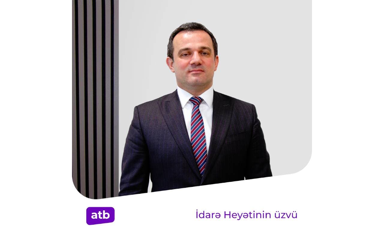 “Azər-Türk Bank” ASC-nin İdarə Heyətinə təyinat