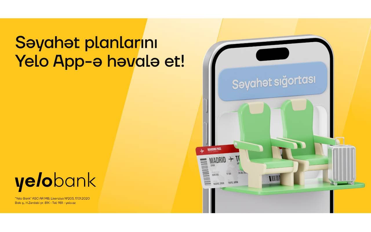 Səyahət planlarını Yelo App-ə həvalə et!