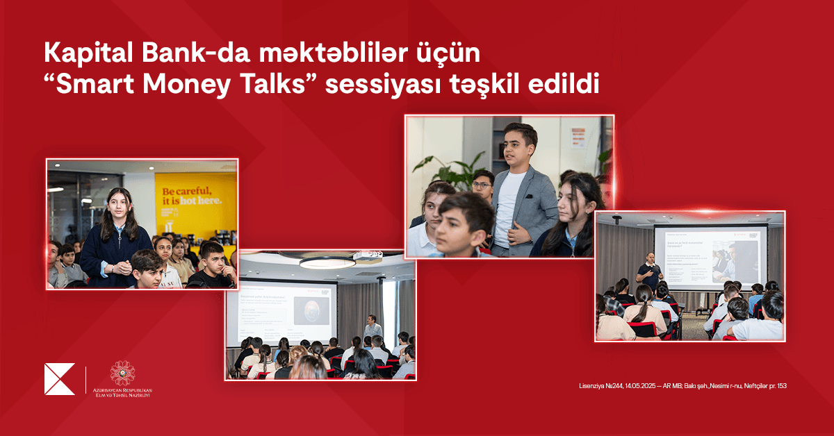 Kapital Bank-da məktəblilər üçün “Smart Money Talks” sessiyası təşkil edildi - Şəkil 2