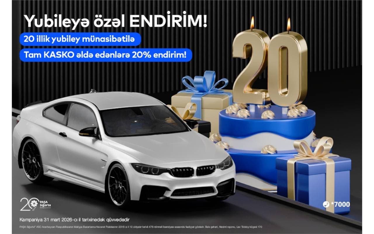 PAŞA Sığortanın 20 illik Yubiley kampaniyasının son günüdür!