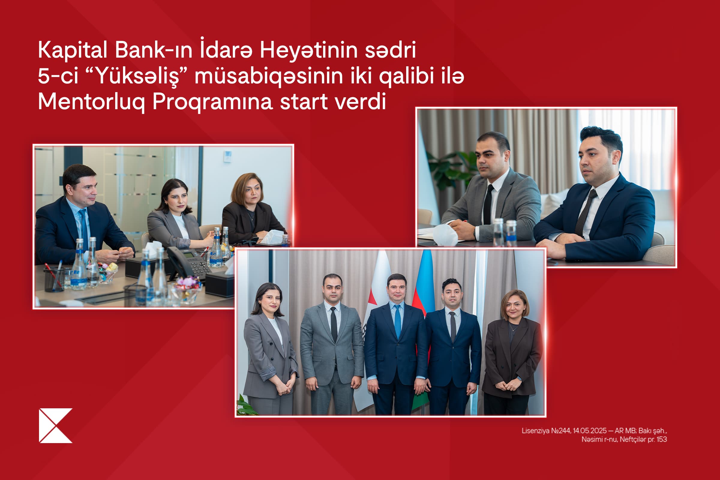 Kapital Bank-ın İdarə Heyətinin sədri  5-ci “Yüksəliş” müsabiqəsinin iki qalibi ilə Mentorluq Proqramına start verdi