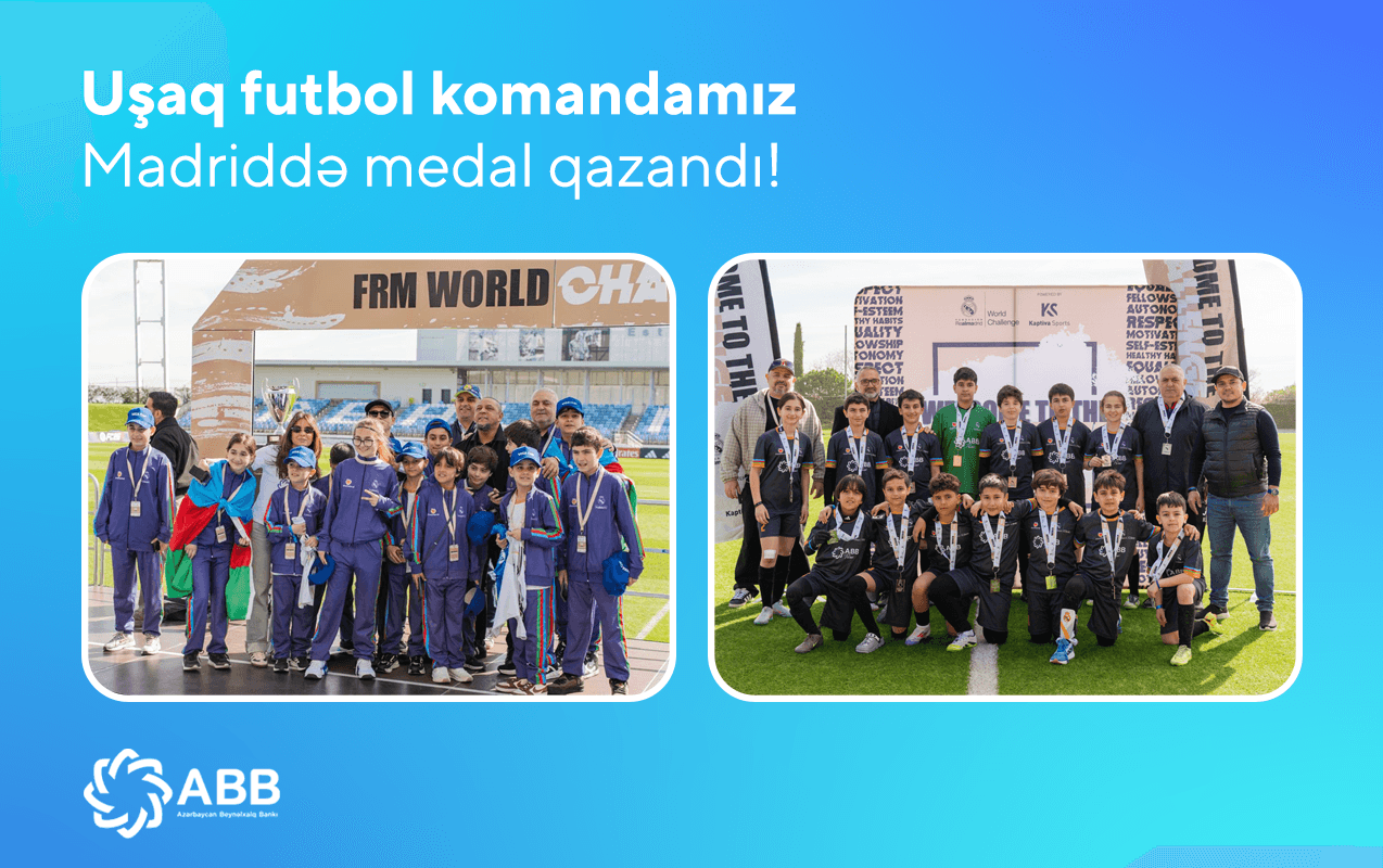 ABB-nin dəstək verdiyi uşaq futbol komandamız Madriddən medalla qayıtdı - Şəkil 1