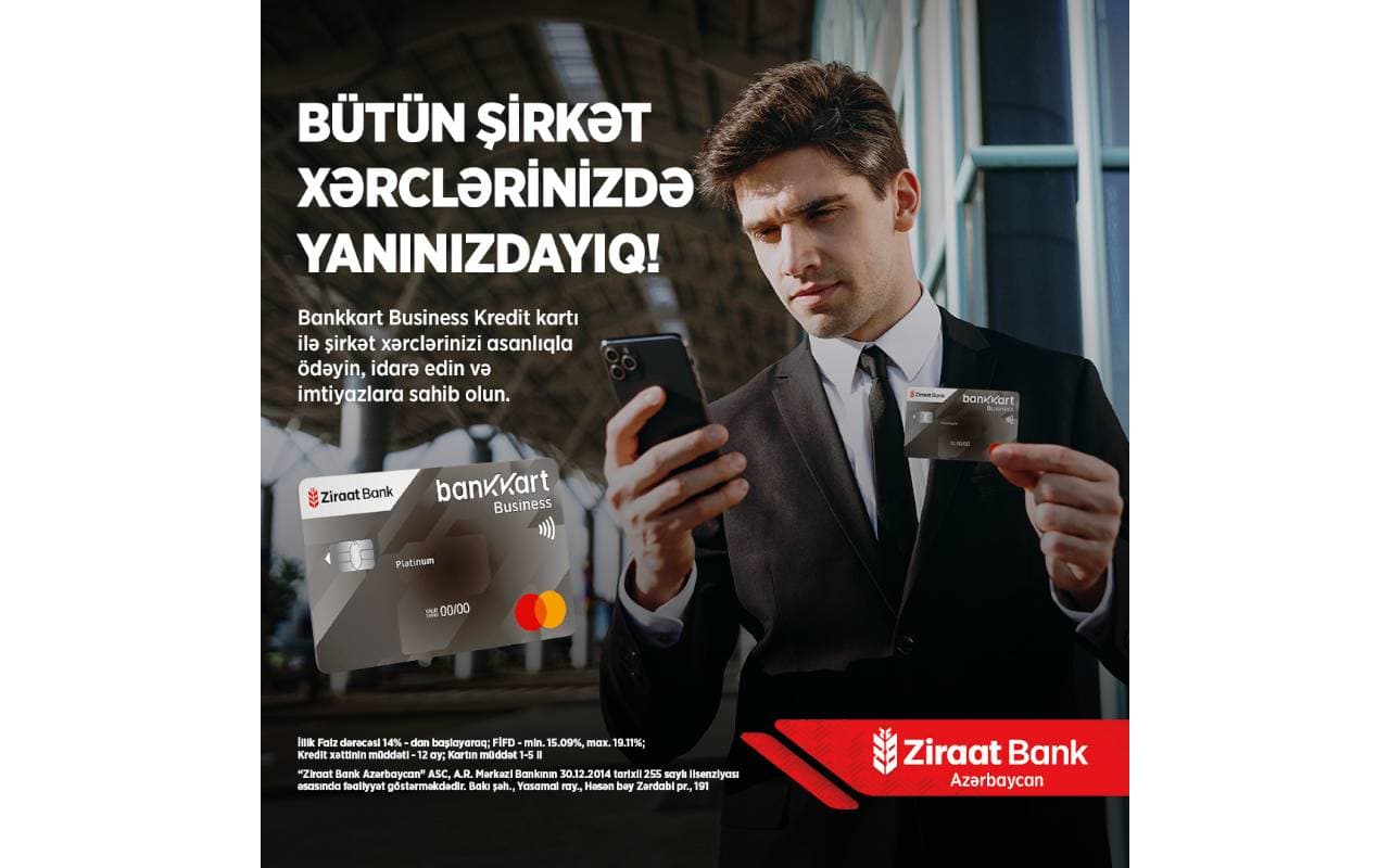 Ziraat Bank Azərbaycan Bankkart Business kredit və Bankkart Business kredit platinum kartlarını təqdim edib!