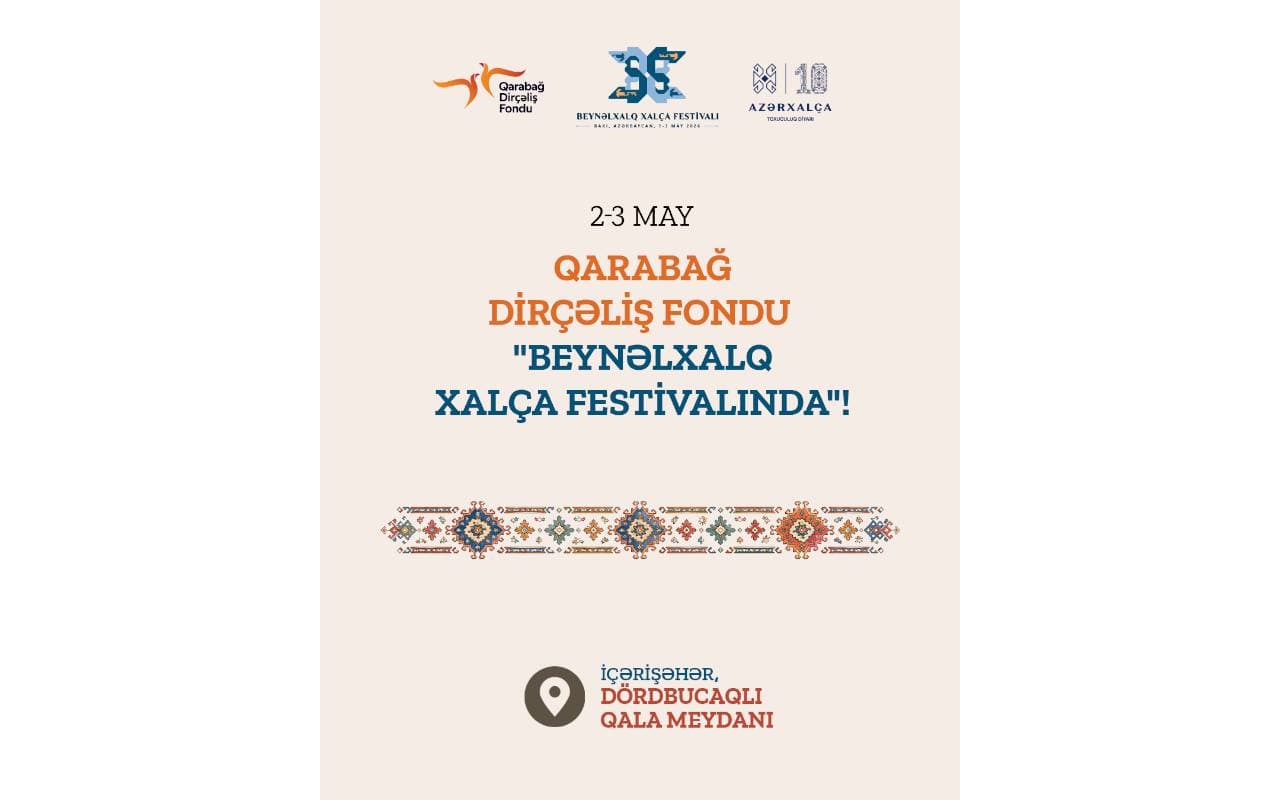 Qarabağ Dirçəliş Fondu Beynəlxalq Xalça Festivalının rəsmi tərəfdaşı oldu