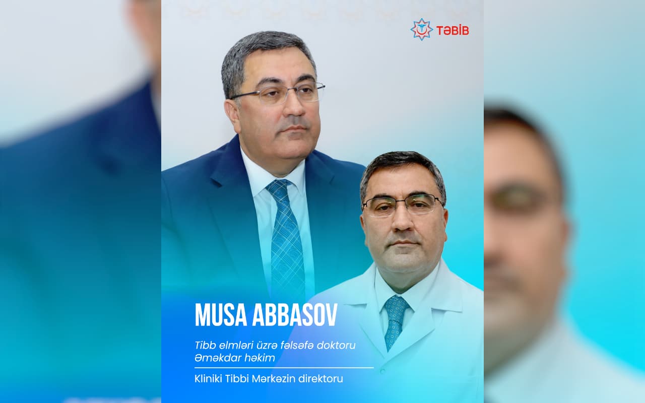 Musa Abbasov Kliniki Tibbi Mərkəzə direktor təyin edilib