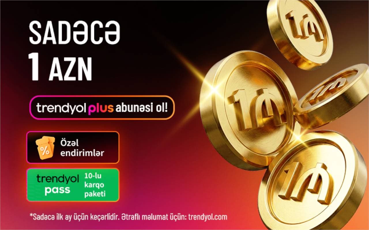 “Trendyol Plus” Azərbaycanda: 10 ödənişsiz çatdırılma və xüsusi endirimlər