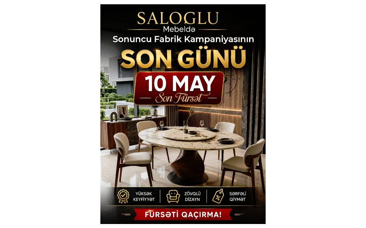 SALOGLU Mebeldə Sonuncu Fabrik Kampaniyasının Son tarixi açıqlandı