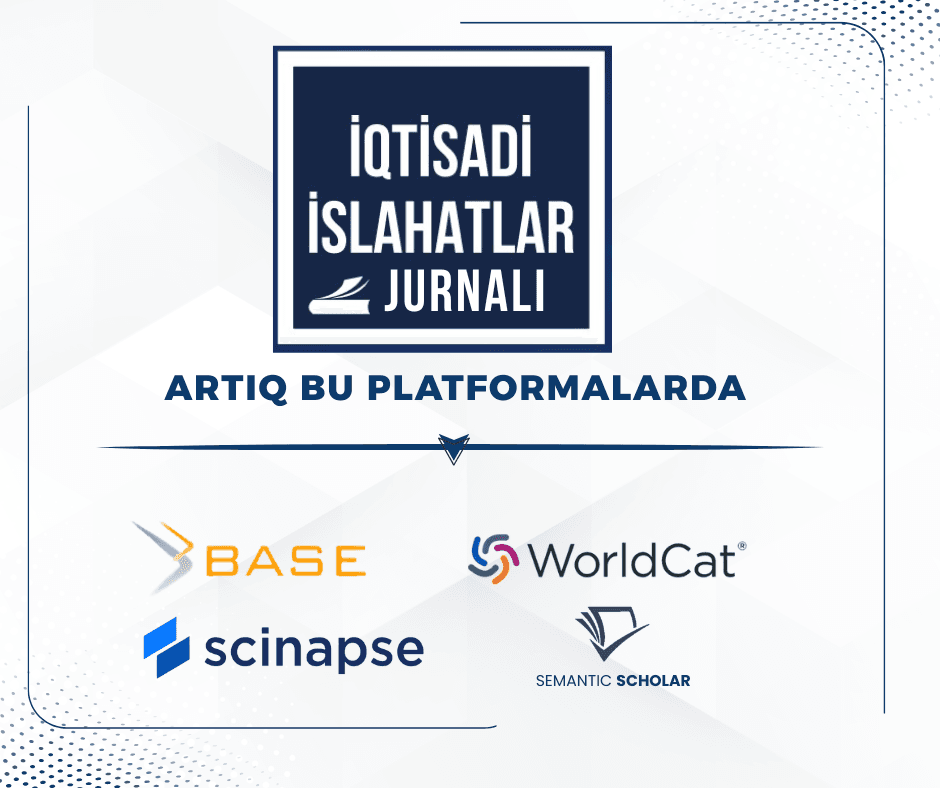 “İqtisadi islahatlar” jurnalı beynəlxalq elmi platformalarda daha geniş indekslənib “İqtisadi islahatlar” jurnalı beynəlxalq elmi platformalarda daha geniş indekslənib - Şəkil 1