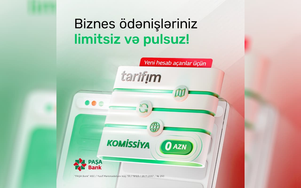 PAŞA Bank-dan sahibkarlar üçün 3 ay komissiyasız və limitsiz biznes ödənişləri