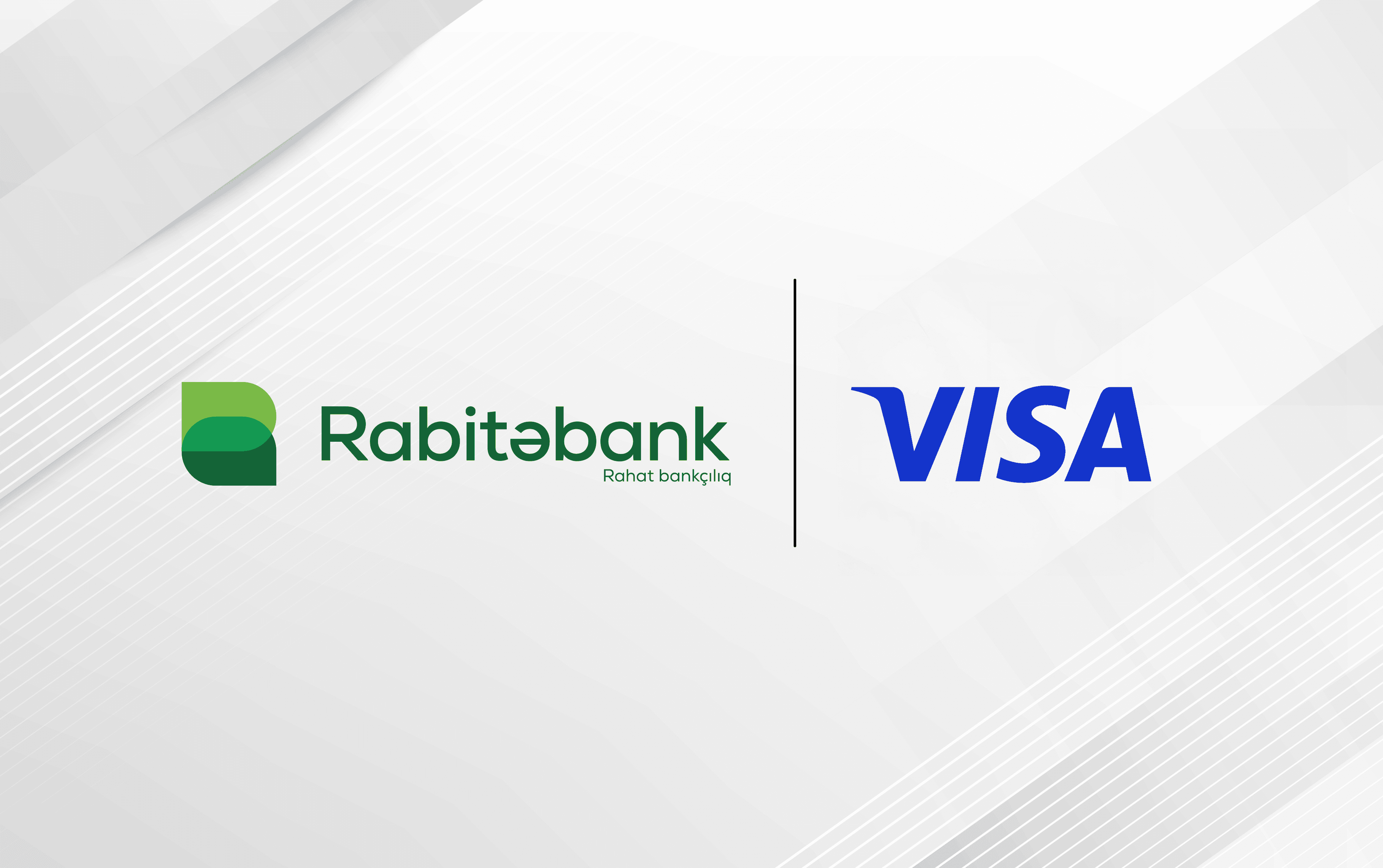 RABİTƏBANK VISA BEYNƏLXALQ ÖDƏNİŞ SİSTEMİNİN “PRINCIPAL MEMBER” STATUSUNU ƏLDƏ EDİB