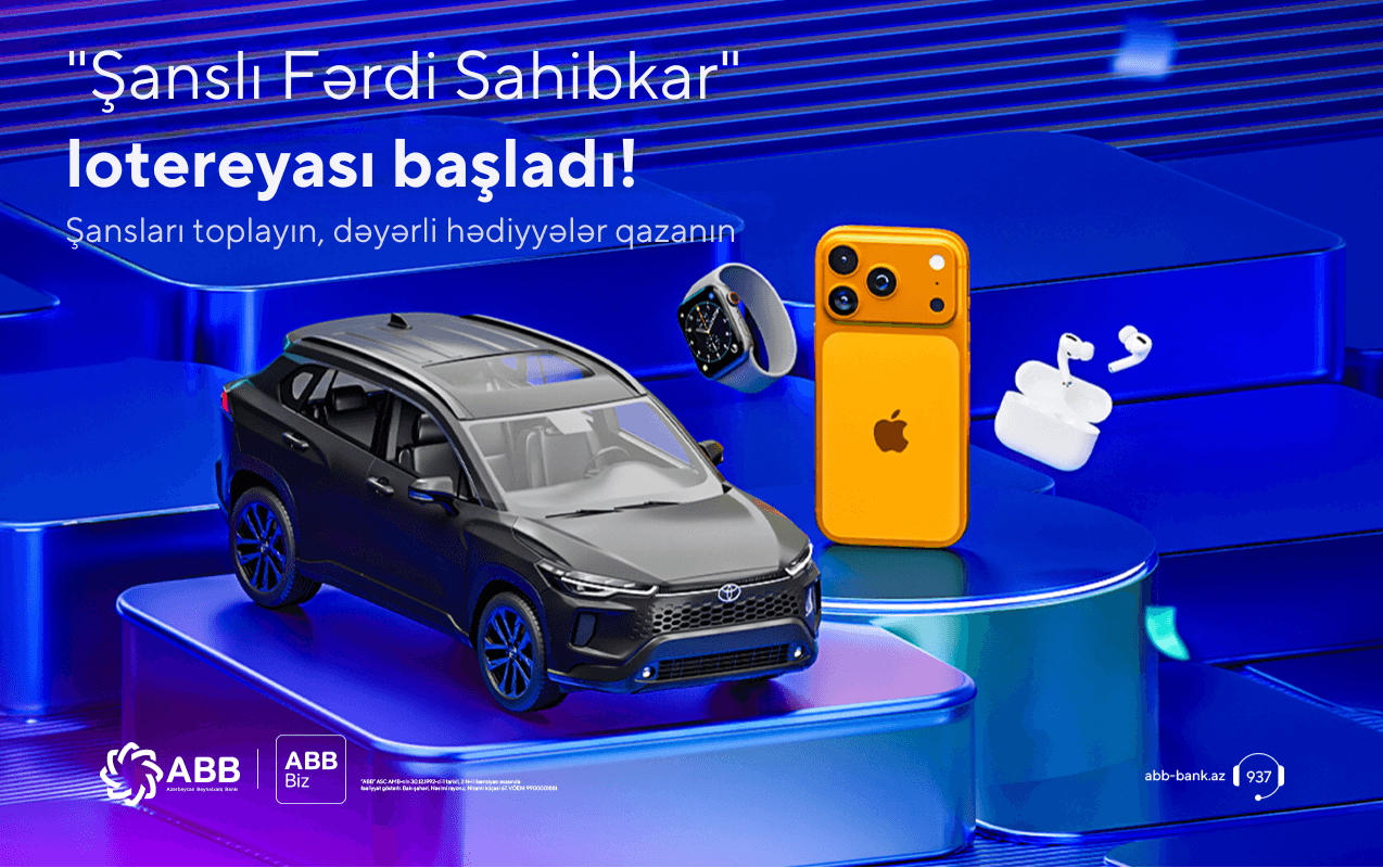 ABB "Şanslı fərdi sahibkar" lotereyasına start verdi!