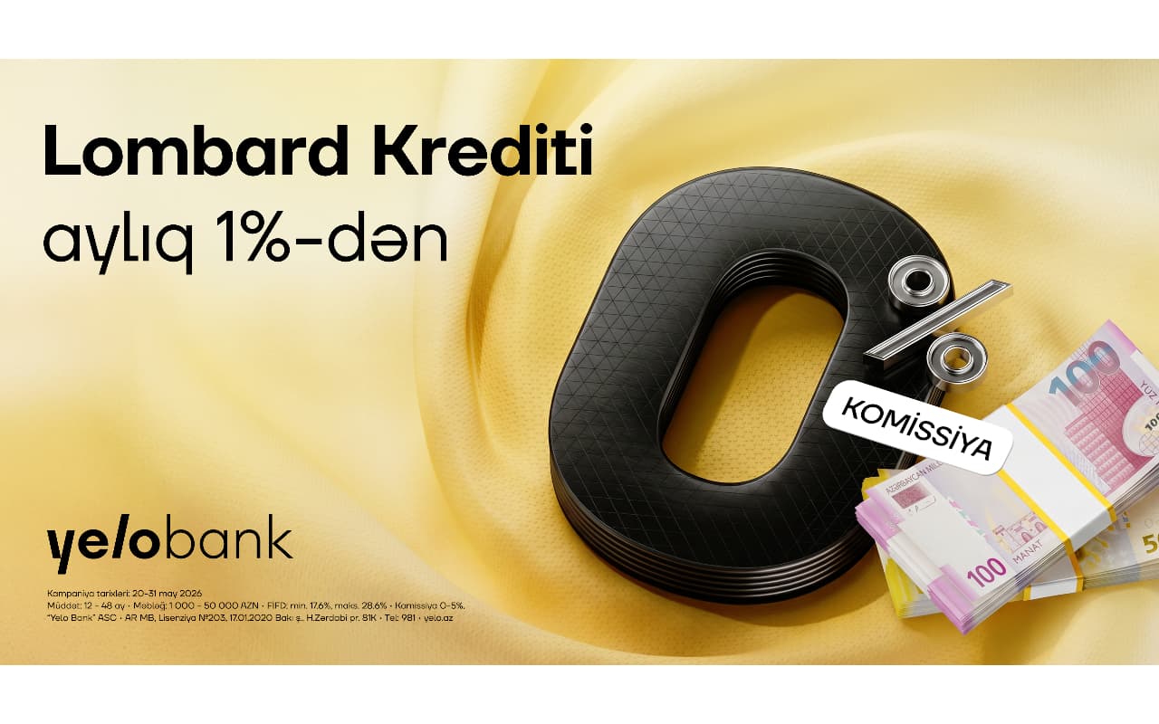 Yelo Bank-dan 0% komissiya ilə qızıl təminatlı kredit!