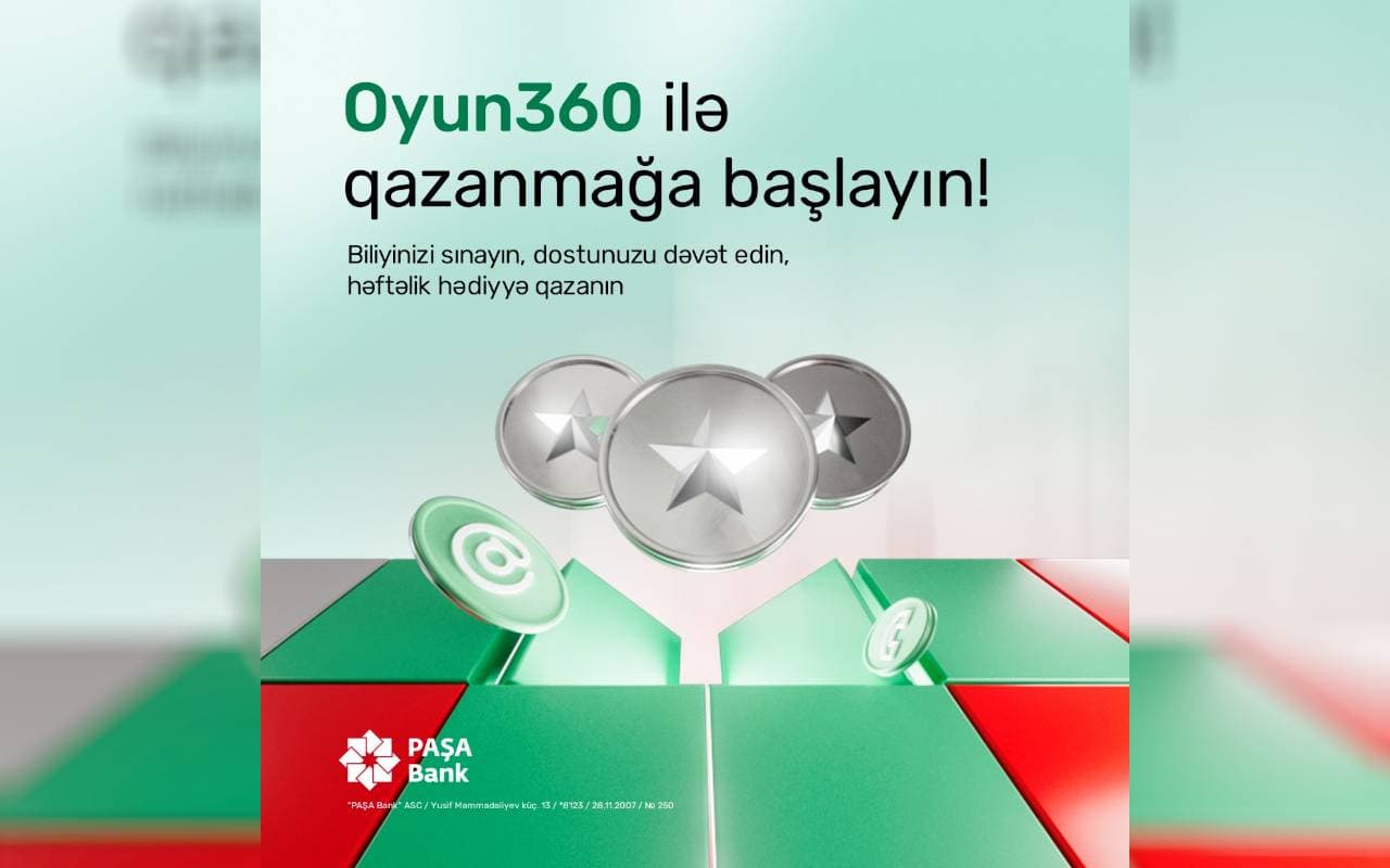 PAŞA Bank “Oyun 360” məhsulunu istifadəyə verdi