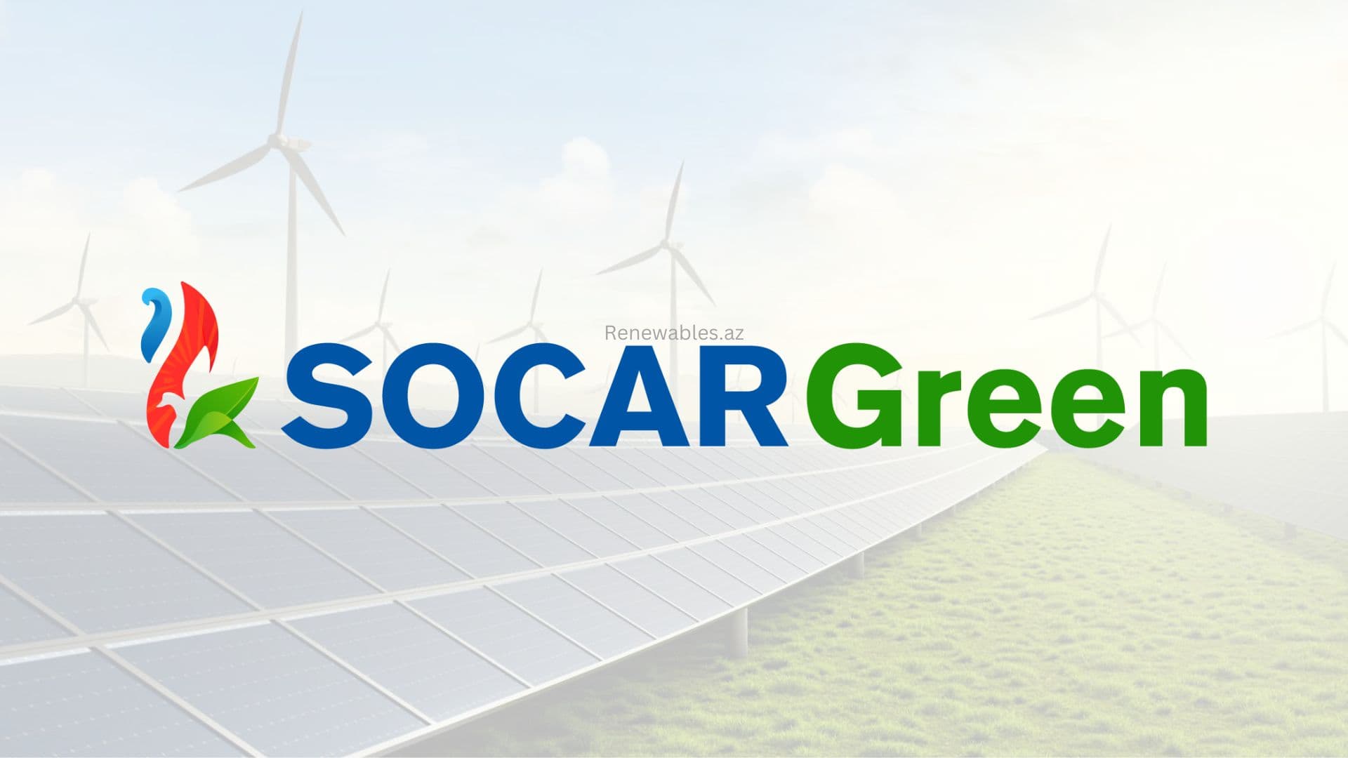 SOCAR Green və yeni enerji modeli: 2035 hədəfi açıqlanıb