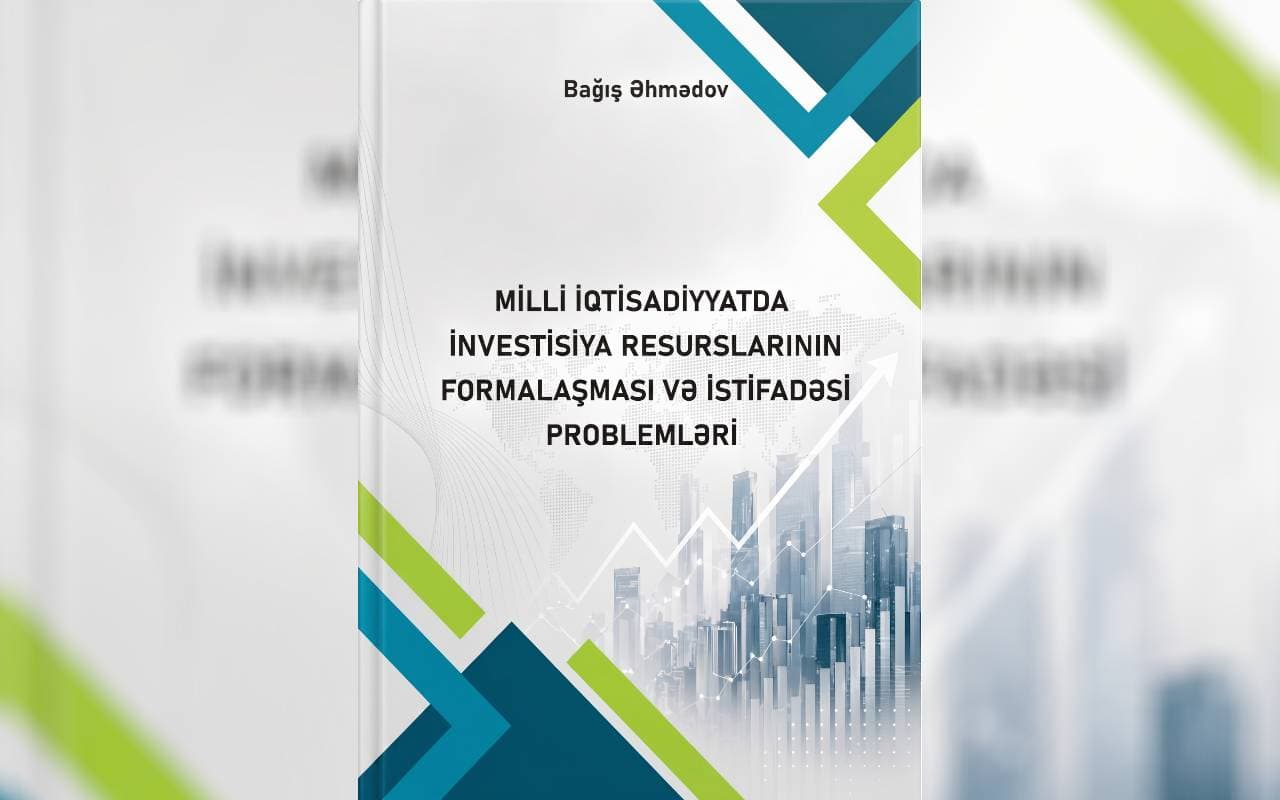 İİTKM-in icraçı direktorunun müşaviri Bağış Əhmədovun monoqrafiyası çap edilib