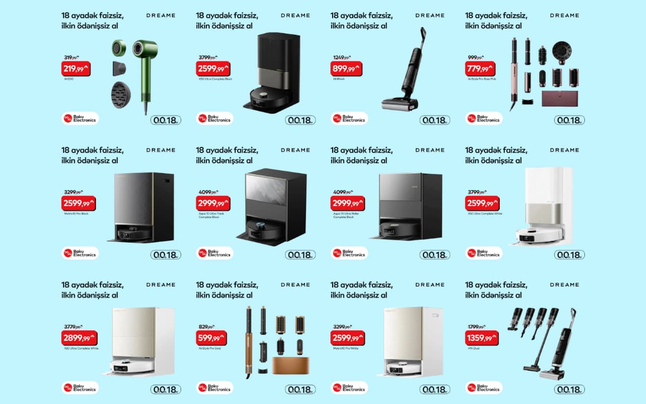 Baku Electronics-dən Dreame məhsullarına xüsusi yay kampaniyası