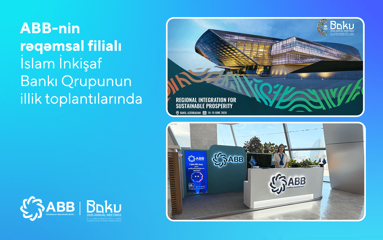 ABB İslam İnkişaf Bankı Qrupunun illik toplantılarında rəqəmsal filialı ilə təmsil olunur