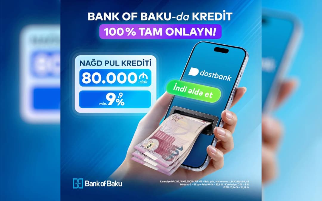 Bank of Baku-dan krediti 100% tam onlayn kredit əldə edin