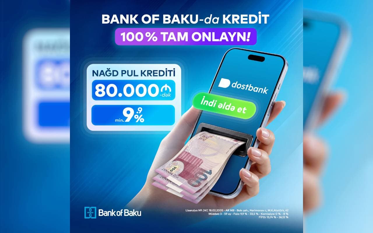 Bank of Baku-dan krediti 100% tam onlayn kredit əldə edin