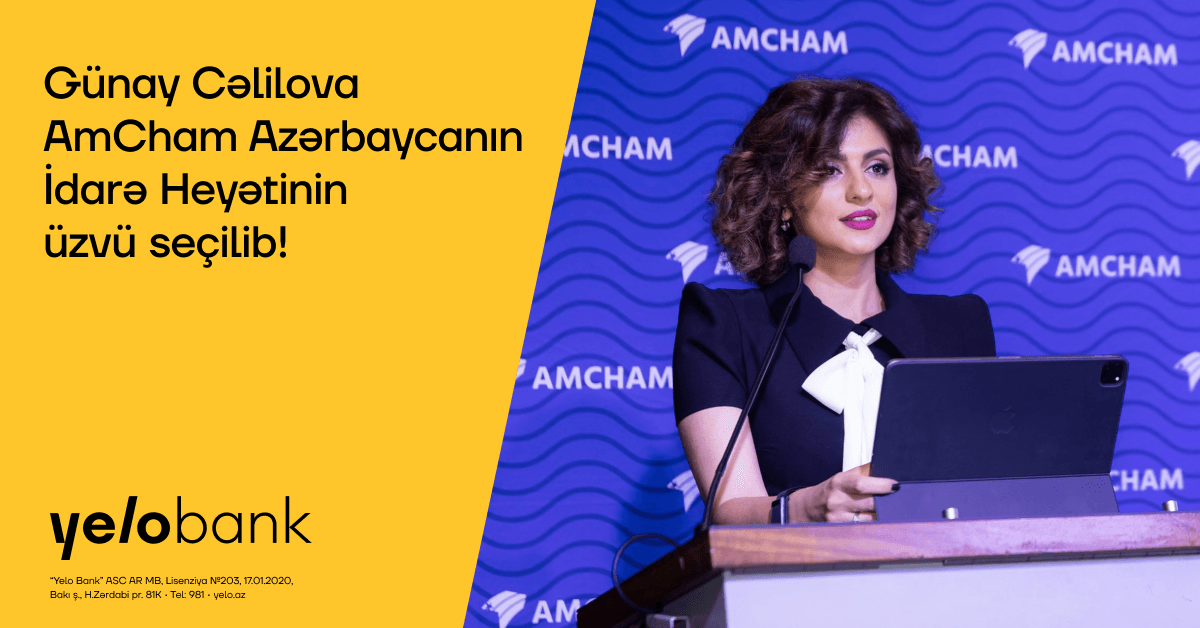 Günay Cəlilova AmCham Azərbaycanın İdarə Heyətinin üzvü seçilib — 2