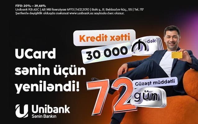 UCard: 30 000 manatadək geniş imkan və 72 günədək rahatlıq! — 2