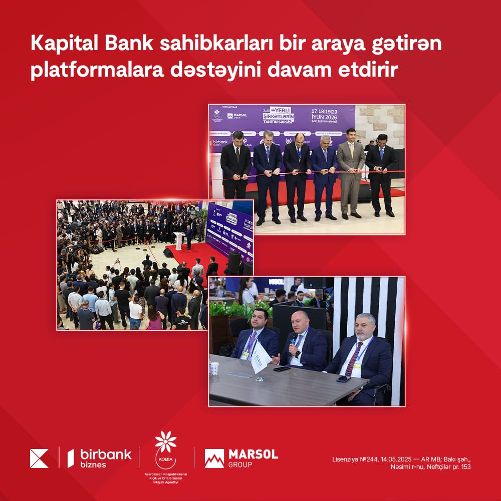 Kapital Bank sahibkarları bir araya gətirən platformalara dəstəyini davam etdirir — 2