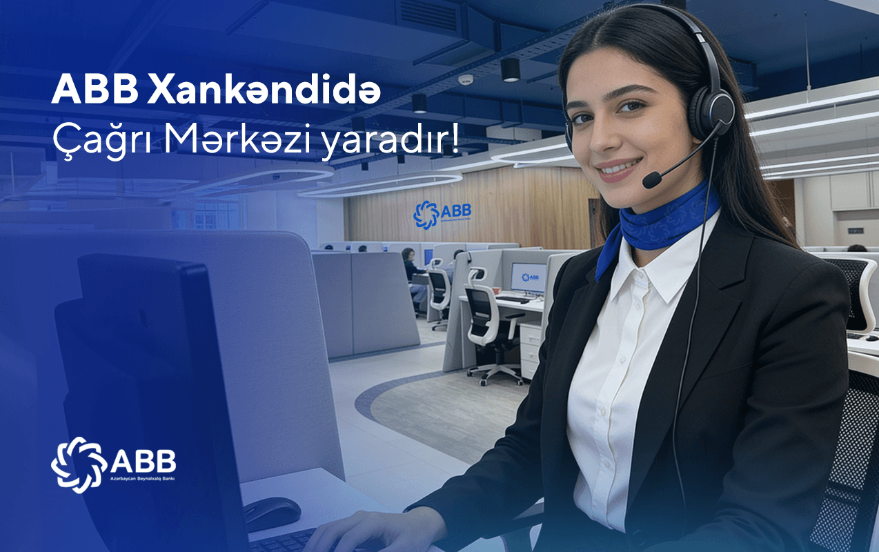 ABB Xankəndidə Çağrı Mərkəzi yaradır — 2