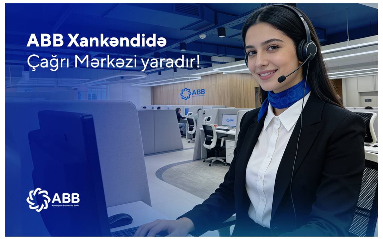 ABB Xankəndidə Çağrı Mərkəzi yaradır
