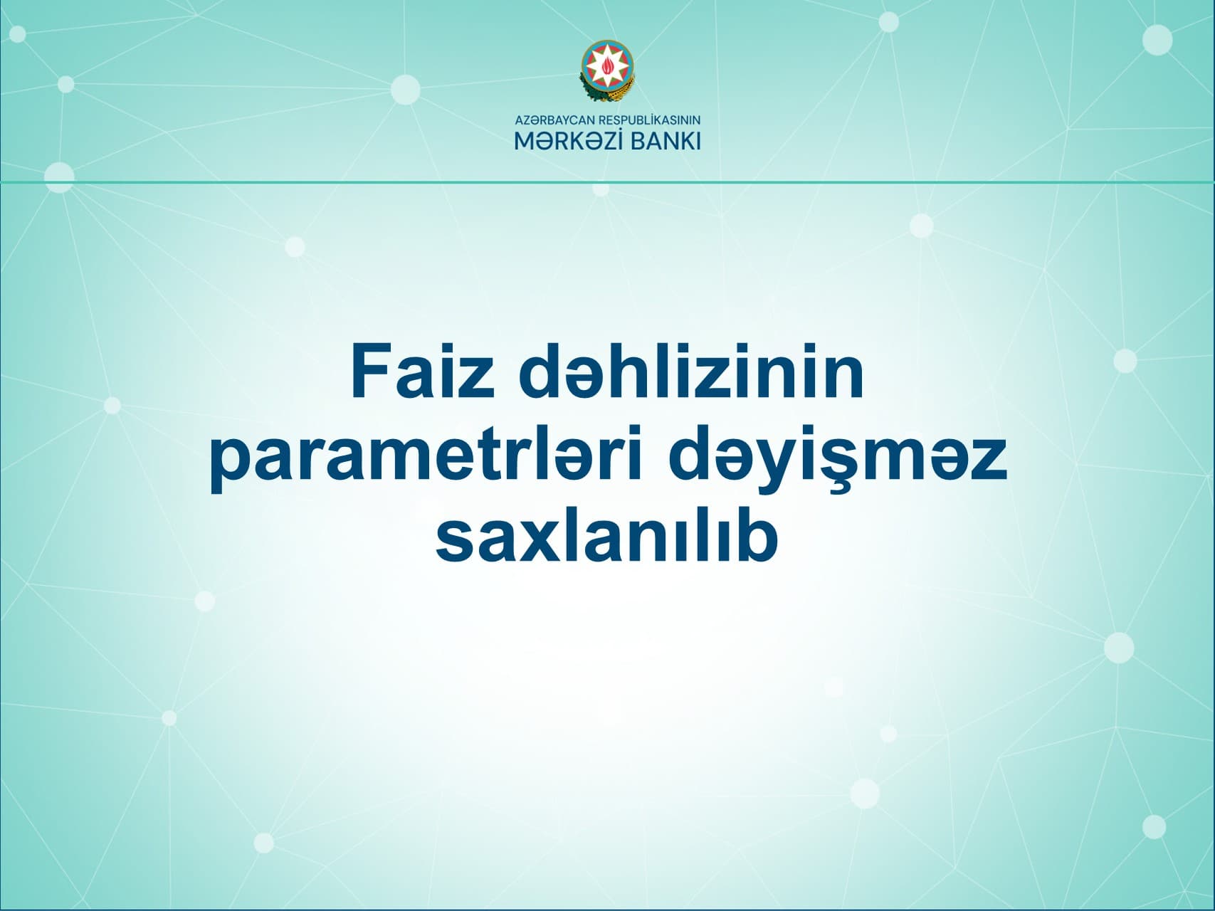 Faiz dəhlizinin parametrləri dəyişməz saxlanılıb — 2