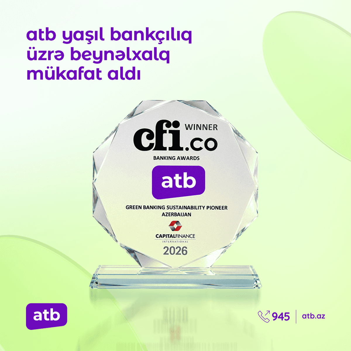 Azər Türk Bank dayanıqlı bankçılıq sahəsində beynəlxalq mükafata layiq görülüb - Şəkil 1