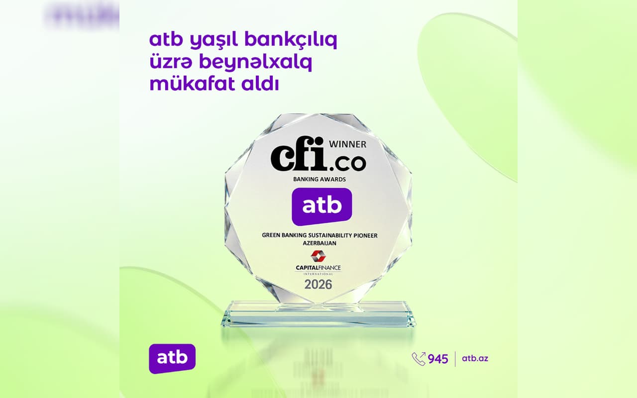 Azər Türk Bank dayanıqlı bankçılıq sahəsində beynəlxalq mükafata layiq görülüb
