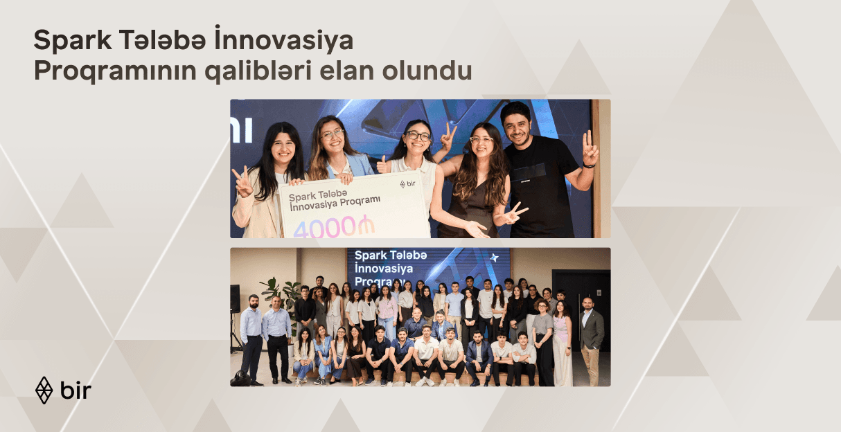 Bir ekosistemi “Spark Tələbə İnnovasiya Proqramı”nın qaliblərini elan etdi