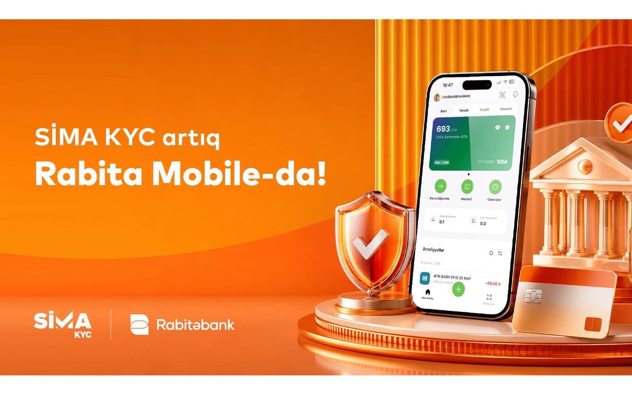 “SİMA KYC” “Rabitəbank”ın mobil tətbiqində!