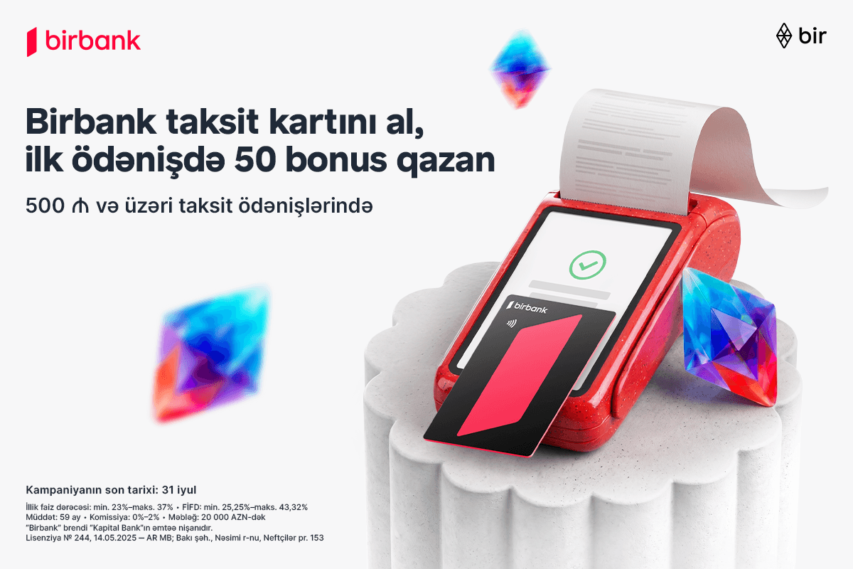 Birbank-ın taksit kartını əldə edin, ilk taksit ödənişinizə 50 bonus qazanın - Şəkil 1