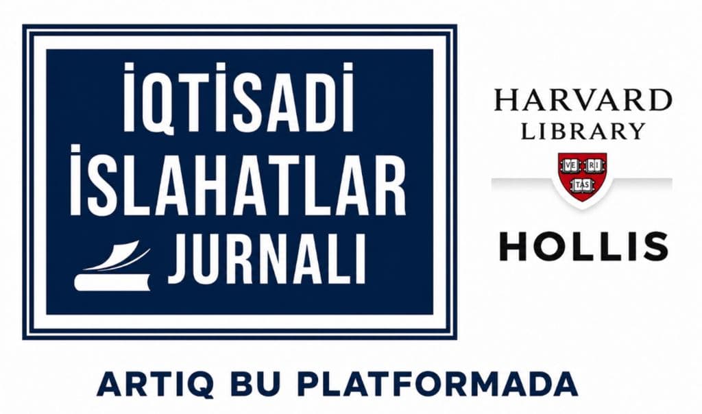 “İqtisadi İslahatlar” elmi jurnalı Harvard Universitetinin HOLLIS kataloqunda indeksləşdirilib