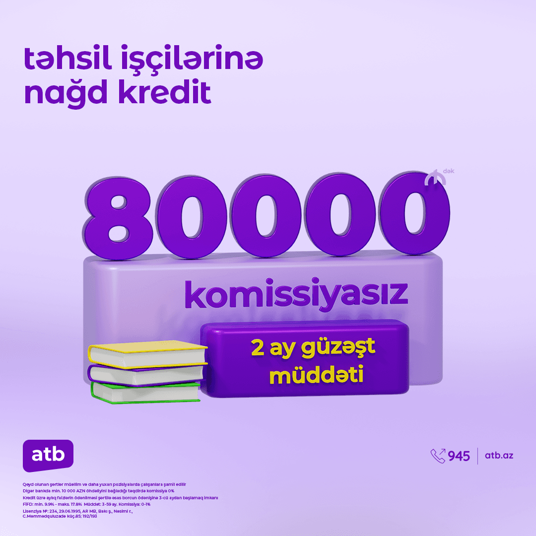 Azər Türk Bank təhsil işçiləri üçün sərfəli istehlak kreditləri kampaniyasına başladı — 2