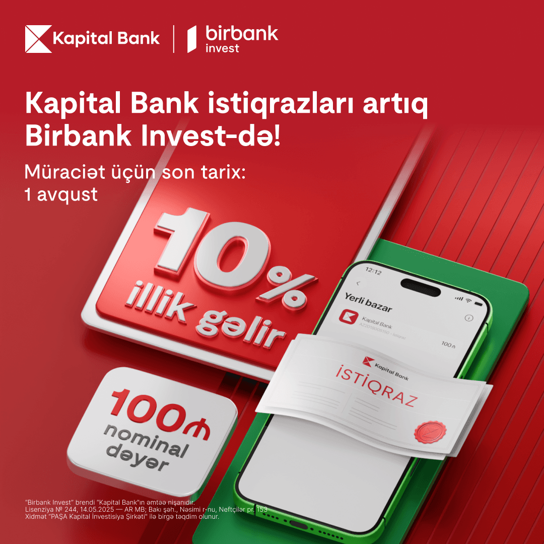 Kapital Bank istiqrazlarına abunə yazılışı başladı: illik 10% gəlirlə investisiya edin — 2