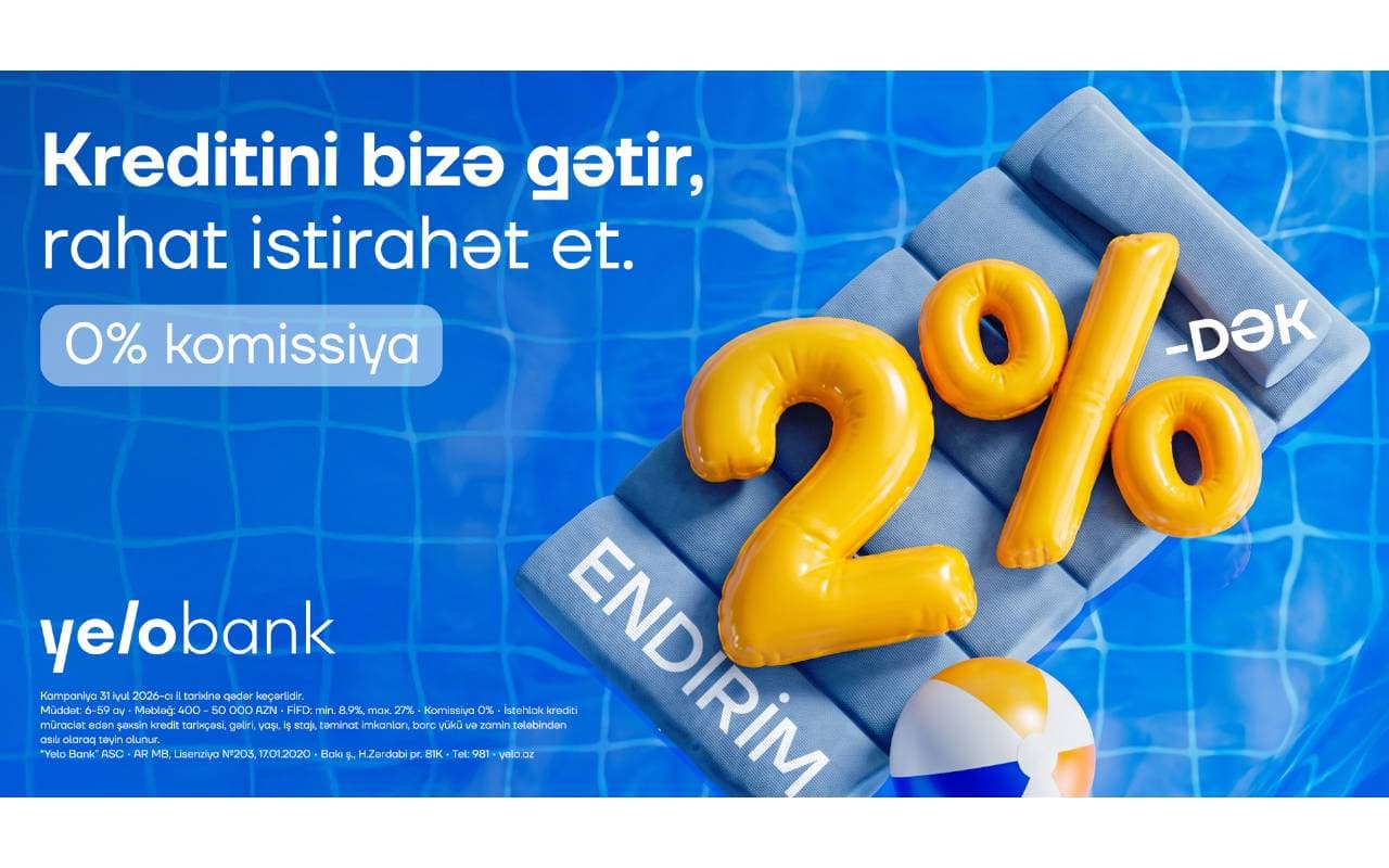 Kreditini Yelo-ya gətir, 2%-dək endirim qazan!