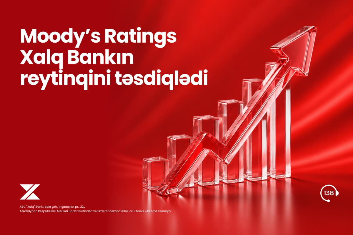 Moody’s Ratings Xalq Bankın 2025-ci il üzrə reytinqini təsdiqlədi