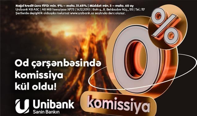 Unibank 0 % komissiyalı kredit kampaniyası keçirir
