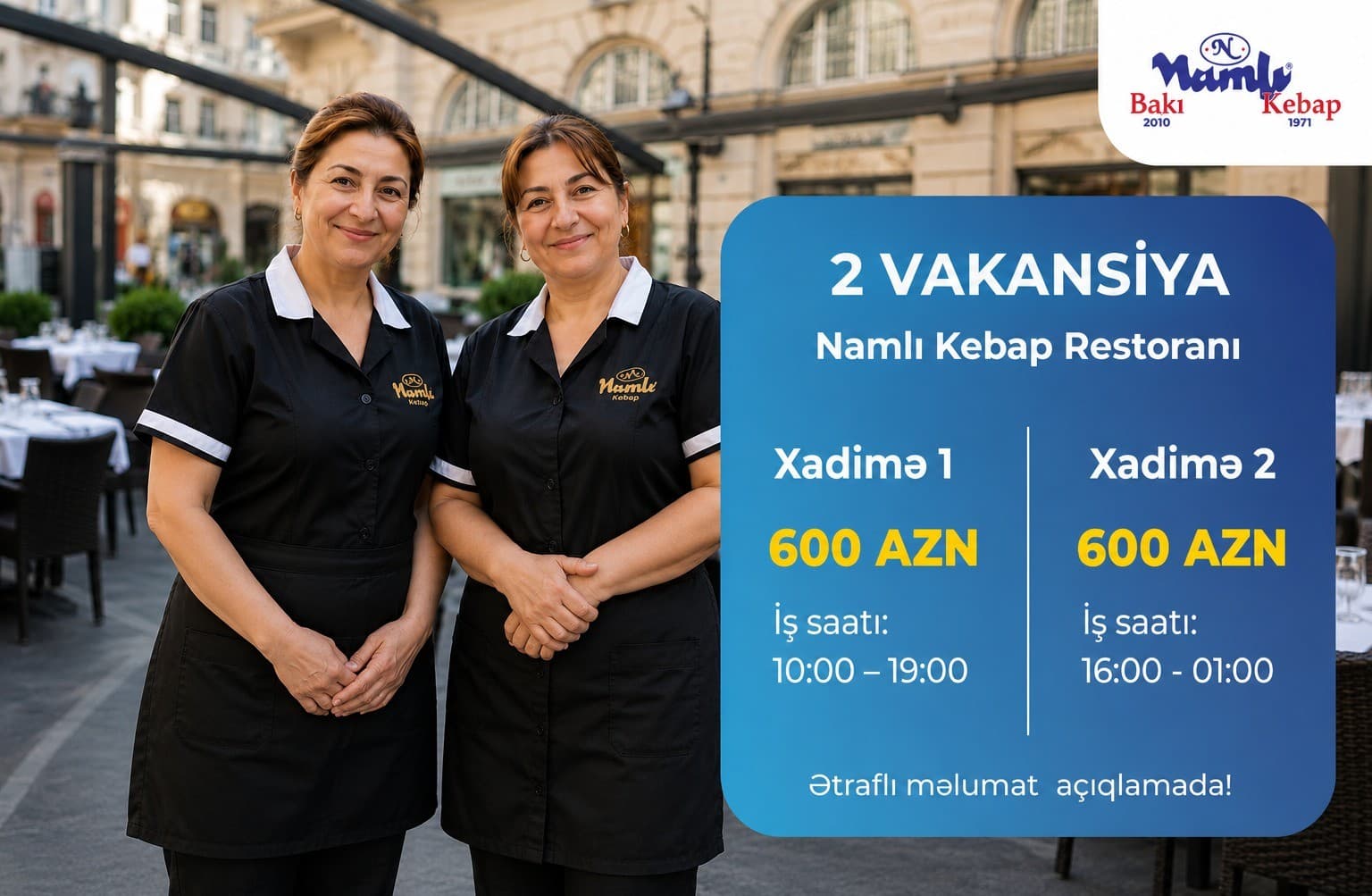 Namlı Kebap Restoranına 2 xadimə vakansiyası elan olunur