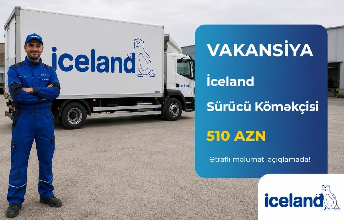 Sürücü Köməkçisi Vakansiyası